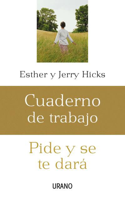 PIDE Y SE TE DARA. CUADERNO DE TRABAJO | 9788479536206 | HIKS, ESTHER | Galatea Llibres | Librería online de Reus, Tarragona | Comprar libros en catalán y castellano online
