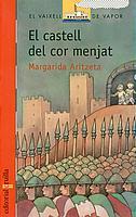 CASTELL DEL COR MENJAT,EL | 9788466105958 | ARITZETA,MARGARIDA | Galatea Llibres | Librería online de Reus, Tarragona | Comprar libros en catalán y castellano online
