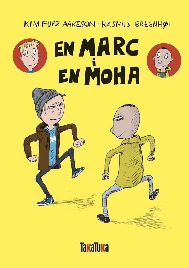 EN MARC I EN MOHA | 9788418821615 | KIM FUPZ AAKESON / RASMUS BREGNHØI | Galatea Llibres | Llibreria online de Reus, Tarragona | Comprar llibres en català i castellà online