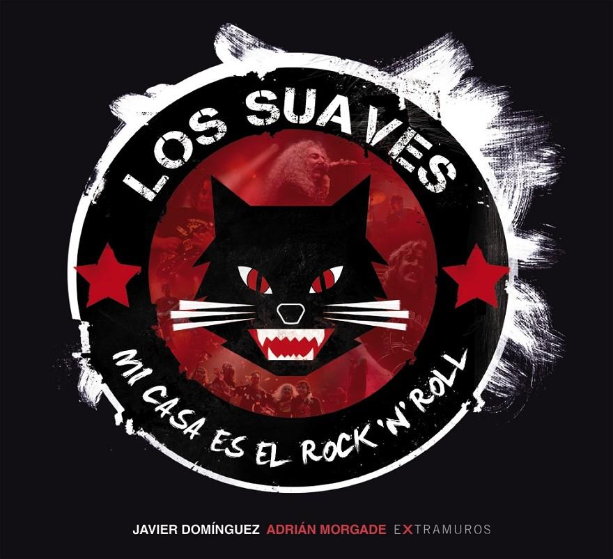 LOS SUAVES. MI CASA ES EL ROCK  ' N '  ROLL | 9788499147550 | DOMÍNGUEZ ÁLVAREZ, JAVIER | Galatea Llibres | Librería online de Reus, Tarragona | Comprar libros en catalán y castellano online