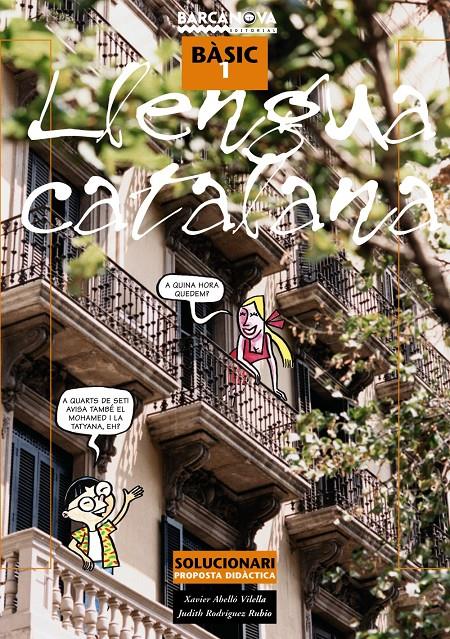 LLENGUA CATALANA BASIC 1 SOLUCIONARI | 9788448918729 | ABELLO VILELLA, XAVIER | Galatea Llibres | Librería online de Reus, Tarragona | Comprar libros en catalán y castellano online