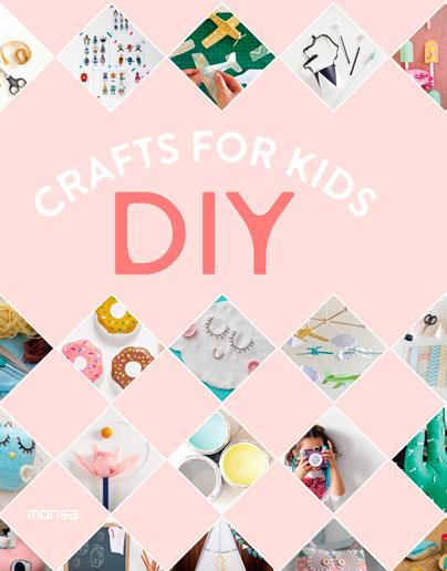 DIY. CRAFTS FOR KIDS | 9788416500109 | Galatea Llibres | Librería online de Reus, Tarragona | Comprar libros en catalán y castellano online
