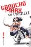 GROUCHO MARX FA L'ARTICLE | 9788496103825 | MARX, GROUCHO | Galatea Llibres | Librería online de Reus, Tarragona | Comprar libros en catalán y castellano online