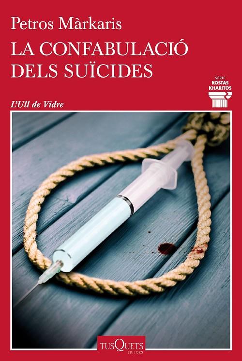 LA CONFABULACIÓ DELS SUÏCIDES | 9788411072793 | MÁRKARIS, PETROS | Galatea Llibres | Librería online de Reus, Tarragona | Comprar libros en catalán y castellano online