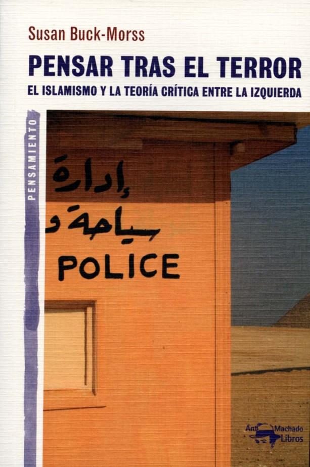 PENSAR TRAS EL TERROR | 9788477748335 | BUCK-MORSS, SUSAN | Galatea Llibres | Llibreria online de Reus, Tarragona | Comprar llibres en català i castellà online