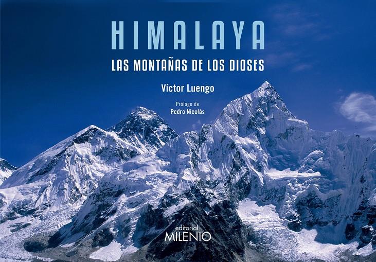 HIMALAYA. LAS MONTAÑAS DE LOS DIOSES | 9788497436618 | LUENGO, VÍCTOR | Galatea Llibres | Librería online de Reus, Tarragona | Comprar libros en catalán y castellano online