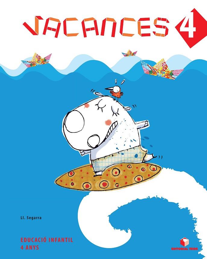 QUADERN DE VACANCES - 4 ANYS | 9788430706709 | SEGARRA NEIRA, LLUIS JOSEP | Galatea Llibres | Librería online de Reus, Tarragona | Comprar libros en catalán y castellano online