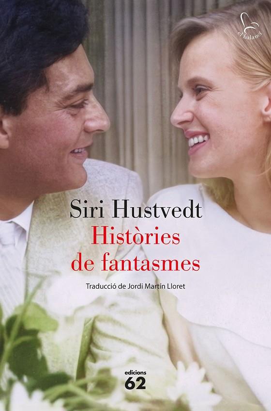 HISTÒRIES DE FANTASMES | 9788429783490 | HUSTVEDT, SIRI | Galatea Llibres | Librería online de Reus, Tarragona | Comprar libros en catalán y castellano online