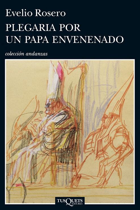 PLEGARIA POR UN PAPA ENVENENADO | 9788483838020 | ROSERO, EVELIO | Galatea Llibres | Llibreria online de Reus, Tarragona | Comprar llibres en català i castellà online
