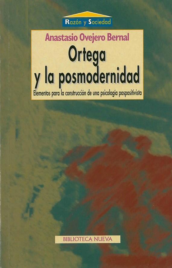 ORTEGA Y LA POSMODERNIDAD | 9788470308604 | OVEJERO BERNAL, ATANASIO | Galatea Llibres | Llibreria online de Reus, Tarragona | Comprar llibres en català i castellà online