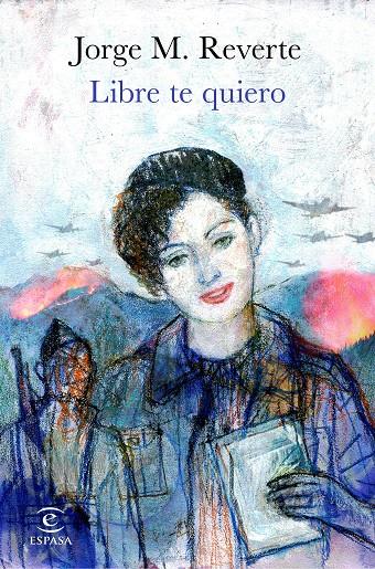 LIBRE TE QUIERO | 9788467053432 | REVERTE, JORGE M. | Galatea Llibres | Llibreria online de Reus, Tarragona | Comprar llibres en català i castellà online