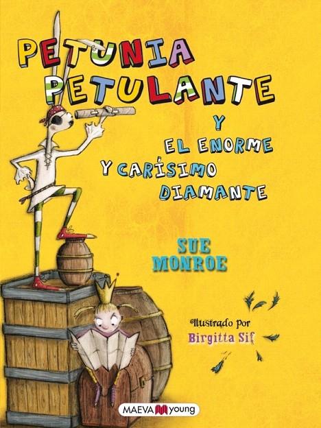 PETUNIA PETULANTE Y EL ENORME Y CARISIMO DIAMANTE | 9788415532576 | MONROE, SUE | Galatea Llibres | Librería online de Reus, Tarragona | Comprar libros en catalán y castellano online