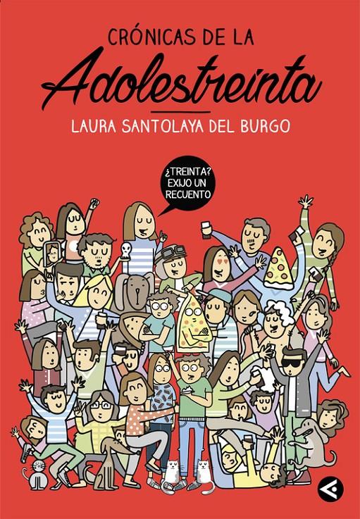 CRÓNICAS DE LA ADOLESTREINTA | 9788403515758 | SANTOLAYA, LAURA | Galatea Llibres | Librería online de Reus, Tarragona | Comprar libros en catalán y castellano online