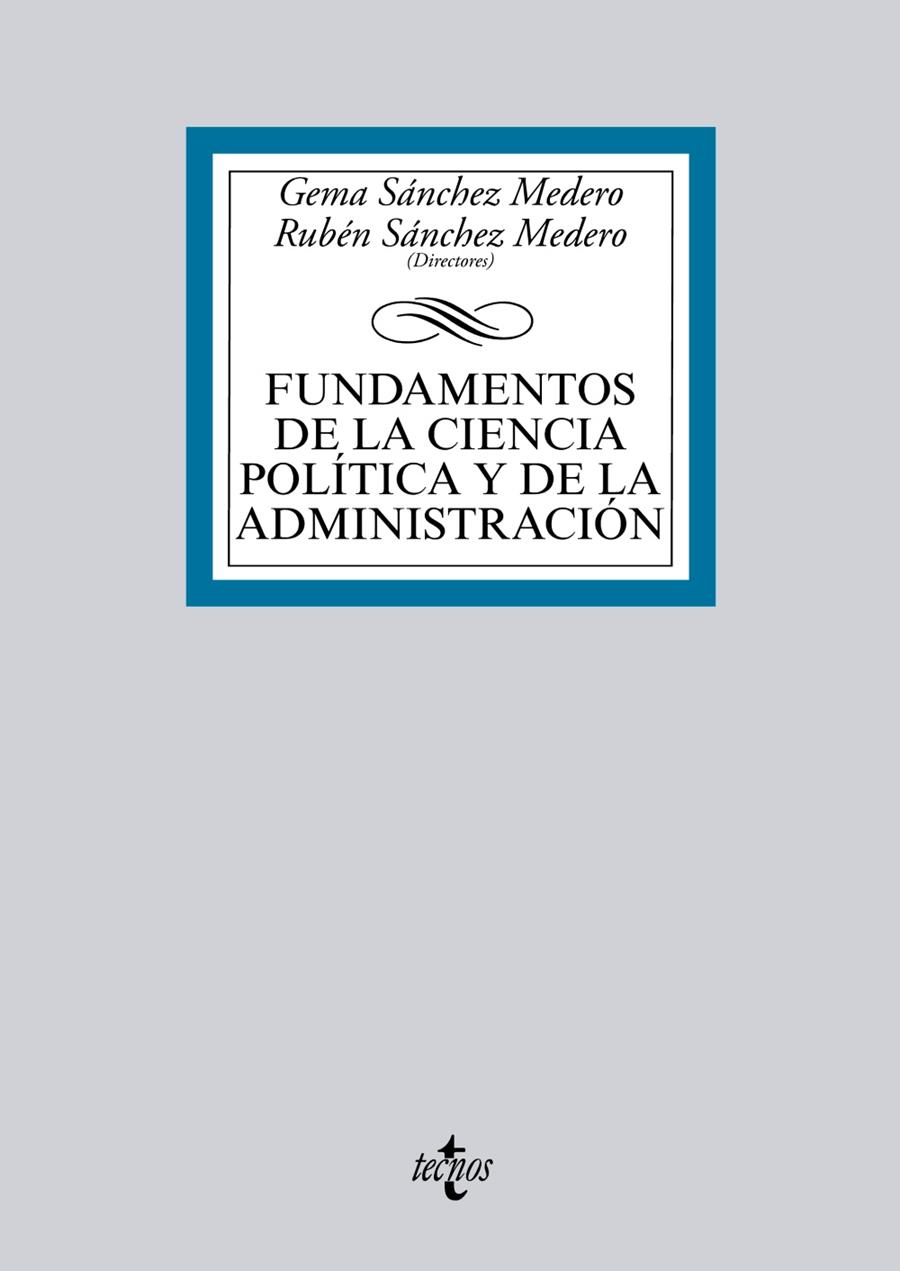 FUNDAMENTOS DE LA CIENCIA POLÍTICA Y DE LA ADMINISTRACIÓN | 9788430966035 | SÁNCHEZ MEDERO, GEMA/SÁNCHEZ MEDERO, RUBÉN/ALDEGUER CERDÁ, BERNABÉ/GALAIS GONZÁLEZ, CAROLINA/GARCÍA  | Galatea Llibres | Llibreria online de Reus, Tarragona | Comprar llibres en català i castellà online