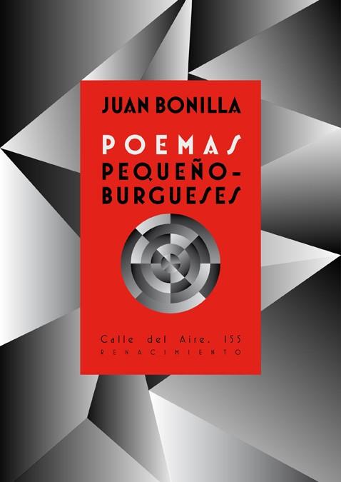 POEMAS PEQUEÑOBURGUESES | 9788416685356 | BONILLA, JUAN | Galatea Llibres | Llibreria online de Reus, Tarragona | Comprar llibres en català i castellà online