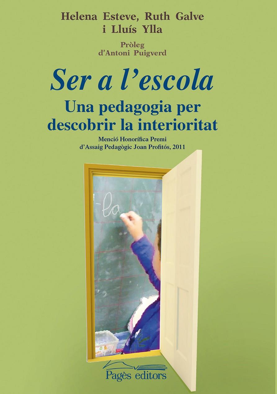 SER A L'ESCOLA | 9788499753973 | ESTEVE ARMENGOL, HELENA/GALVE BEORLEGUI, RUTH/YLLA JANER, LLUÍS M. | Galatea Llibres | Llibreria online de Reus, Tarragona | Comprar llibres en català i castellà online