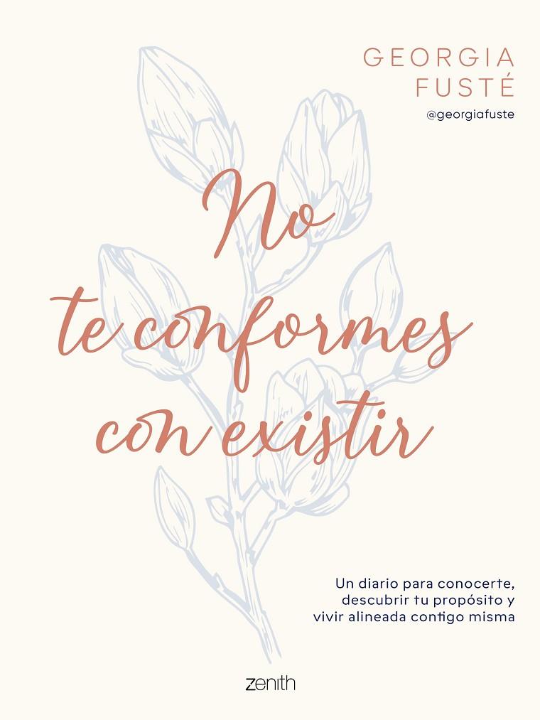 NO TE CONFORMES CON EXISTIR | 9788408321064 | FUSTÉ, GEORGIA | Galatea Llibres | Llibreria online de Reus, Tarragona | Comprar llibres en català i castellà online
