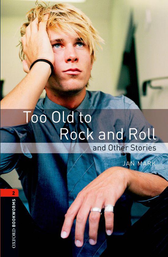 TOO OLD TO ROCK AND ROLL | 9780194790741 | MARK, JAN | Galatea Llibres | Librería online de Reus, Tarragona | Comprar libros en catalán y castellano online