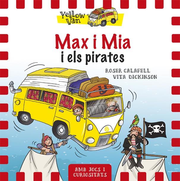 MAX I MIA I ELS PIRATES | 9788424656522 | DICKINSON, VITA | Galatea Llibres | Librería online de Reus, Tarragona | Comprar libros en catalán y castellano online