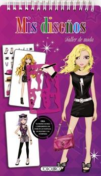 MIS DISEÑOS. TALLER DE MODA | 9788490371855 | Galatea Llibres | Librería online de Reus, Tarragona | Comprar libros en catalán y castellano online