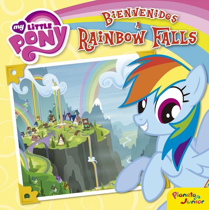 MY LITTLE PONY. BIENVENIDOS A RAINBOW FALLS | 9788408157052 | Galatea Llibres | Librería online de Reus, Tarragona | Comprar libros en catalán y castellano online
