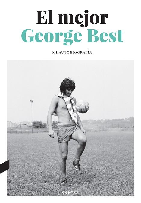 EL MEJOR | 9788418282768 | BEST, GEORGE/COLLINS, ROY | Galatea Llibres | Llibreria online de Reus, Tarragona | Comprar llibres en català i castellà online