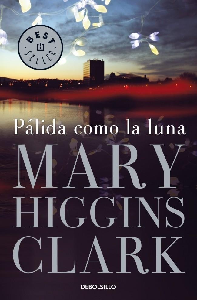 PALIDA COMO LA LUNA | 9788497595339 | HIGGINS CLARK, MARY | Galatea Llibres | Llibreria online de Reus, Tarragona | Comprar llibres en català i castellà online
