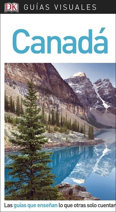 CANADÁ GUIAS VISUALES 2018 | 9780241338124 | Galatea Llibres | Llibreria online de Reus, Tarragona | Comprar llibres en català i castellà online