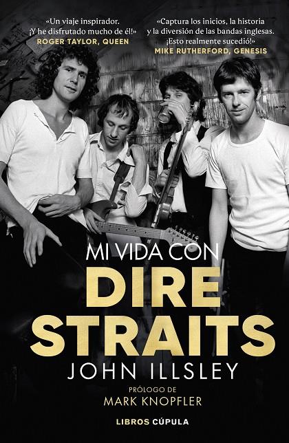MI VIDA CON DIRE STRAITS | 9788448029623 | ILLSLEY, JOHN | Galatea Llibres | Librería online de Reus, Tarragona | Comprar libros en catalán y castellano online