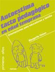 AUTOESTIMA Y TACTO PEDAGÓGICO EN EDAD TEMPRANA. ORIENTACIONES PARA EDUCADORES Y | 9788427718203 | HEINSEN, MARGARITA | Galatea Llibres | Librería online de Reus, Tarragona | Comprar libros en catalán y castellano online