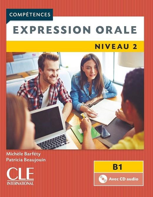 EXPRESSION ORALE NIVEAU 2 B1 | 9782090381917 | COLLECTIF | Galatea Llibres | Llibreria online de Reus, Tarragona | Comprar llibres en català i castellà online