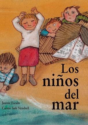 LOS NIÑOS DEL MAR | 9788494741203 | ESCALA, JAUME/SOLE VENDREL, CARME | Galatea Llibres | Llibreria online de Reus, Tarragona | Comprar llibres en català i castellà online