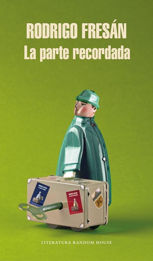 LA PARTE RECORDADA | 9788439736325 | FRESÁN, RODRIGO | Galatea Llibres | Librería online de Reus, Tarragona | Comprar libros en catalán y castellano online