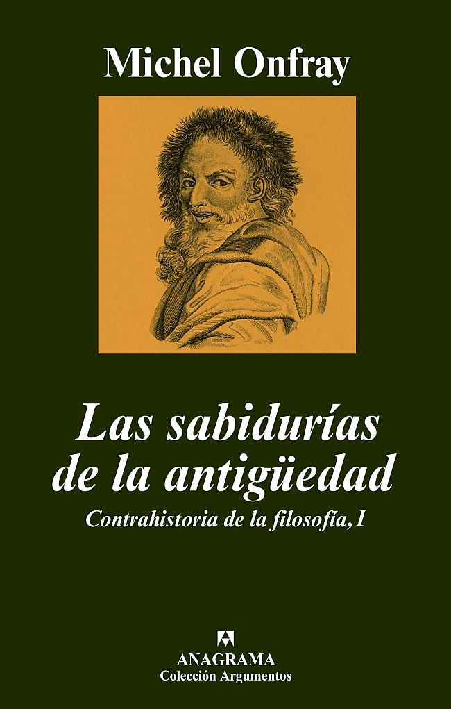SABIDURIAS DE LA ANTIGÜEDAD, LAS | 9788433962560 | ONFRAY, MICHEL | Galatea Llibres | Llibreria online de Reus, Tarragona | Comprar llibres en català i castellà online