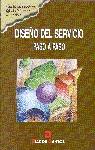 DISEÑO DEL SERVICIO PASO APASO | 9788479783624 | MARKETING PUBLISHING | Galatea Llibres | Librería online de Reus, Tarragona | Comprar libros en catalán y castellano online