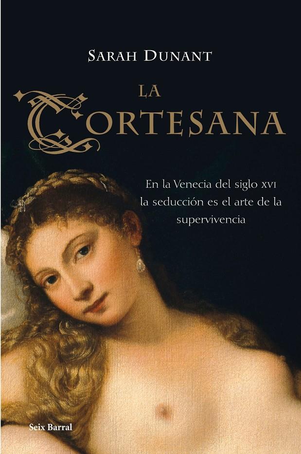 CORTESANA, LA | 9788432296925 | DUNANT, SARAH | Galatea Llibres | Librería online de Reus, Tarragona | Comprar libros en catalán y castellano online