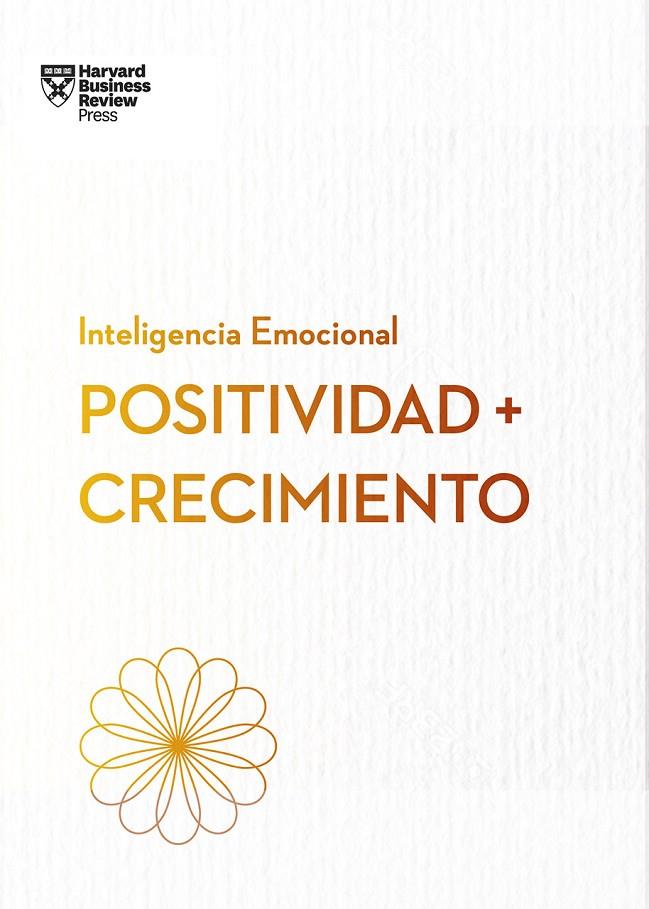 POSITIVIDAD Y CRECIMIENTO | 9788410121225 | HARVARD BUSINESS REVIEW | Galatea Llibres | Llibreria online de Reus, Tarragona | Comprar llibres en català i castellà online
