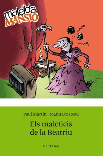 MALEFICIS DE LA BEATRIU | 9788499322742 | MARTIN, PAUL | Galatea Llibres | Librería online de Reus, Tarragona | Comprar libros en catalán y castellano online