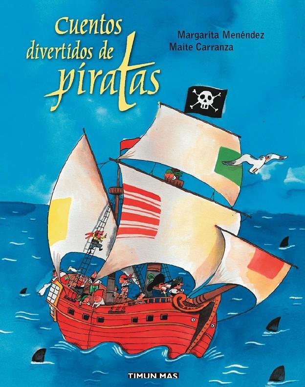CUENTOS DIVERTIDOS DE PIRATAS | 9788448017477 | CARRANZA, MAITE | Galatea Llibres | Librería online de Reus, Tarragona | Comprar libros en catalán y castellano online
