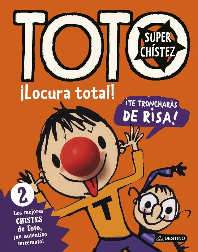 TOTO SUPERCHÍSTEZ. ¡LOCURA TOTAL! | 9788408155041 | BLOCH, SERGE | Galatea Llibres | Librería online de Reus, Tarragona | Comprar libros en catalán y castellano online