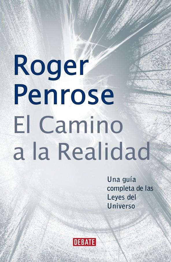 CAMINO A LA REALIDAD, EL | 9788483066812 | PENROSE, ROGER | Galatea Llibres | Llibreria online de Reus, Tarragona | Comprar llibres en català i castellà online