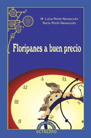 FLORIPANES A BUEN PRECIO | 9788480637176 | PENIN NAVASCUES, M. LUISA/PENIN NAVASCUES, NURIA | Galatea Llibres | Librería online de Reus, Tarragona | Comprar libros en catalán y castellano online