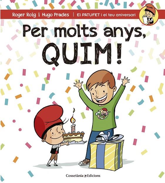 PER MOLTS ANYS, QUIM! | 9788490345849 | ROIG CÉSAR, ROGER | Galatea Llibres | Librería online de Reus, Tarragona | Comprar libros en catalán y castellano online
