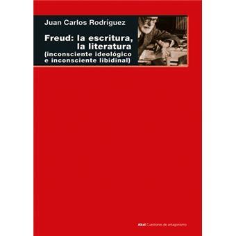 FREUD: LA ESCRITURA, LA LITERATURA | 9788446051510 | RODRÍGUEZ GÓMEZ, JUAN CARLOS | Galatea Llibres | Librería online de Reus, Tarragona | Comprar libros en catalán y castellano online