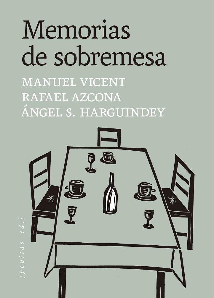 MEMORIAS DE SOBREMESA | 9788410476653 | VICENT, MANUEL/S. HARGUINDEY, ÁNGEL/AZCONA, RAFAEL | Galatea Llibres | Llibreria online de Reus, Tarragona | Comprar llibres en català i castellà online
