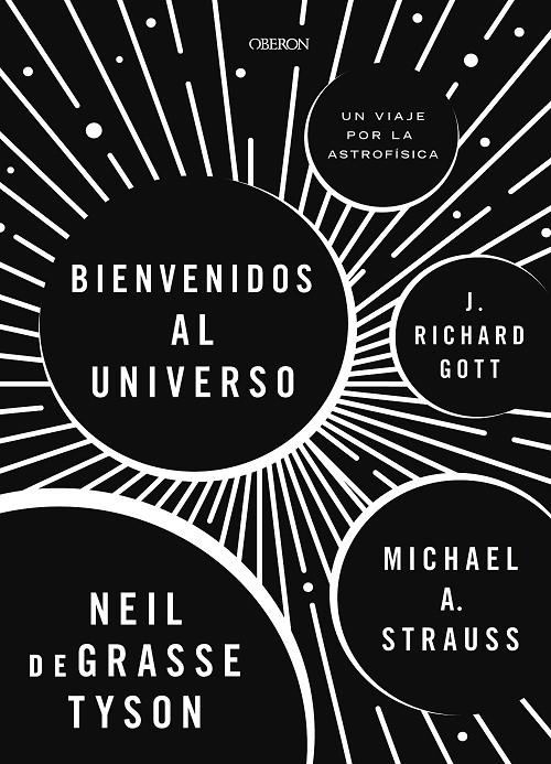 ¡BIENVENIDOS AL UNIVERSO! | 9788441539709 | TYSON, NEIL DEGRASSE/STRAUSS, MICHAEL A./GOTT, RICHARD | Galatea Llibres | Librería online de Reus, Tarragona | Comprar libros en catalán y castellano online
