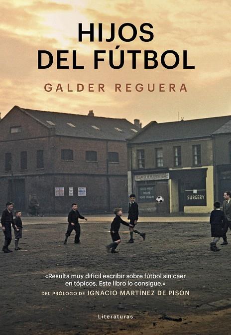 HIJOS DEL FUTBOL | 9788494712685 | REGUERA, GALDER | Galatea Llibres | Librería online de Reus, Tarragona | Comprar libros en catalán y castellano online