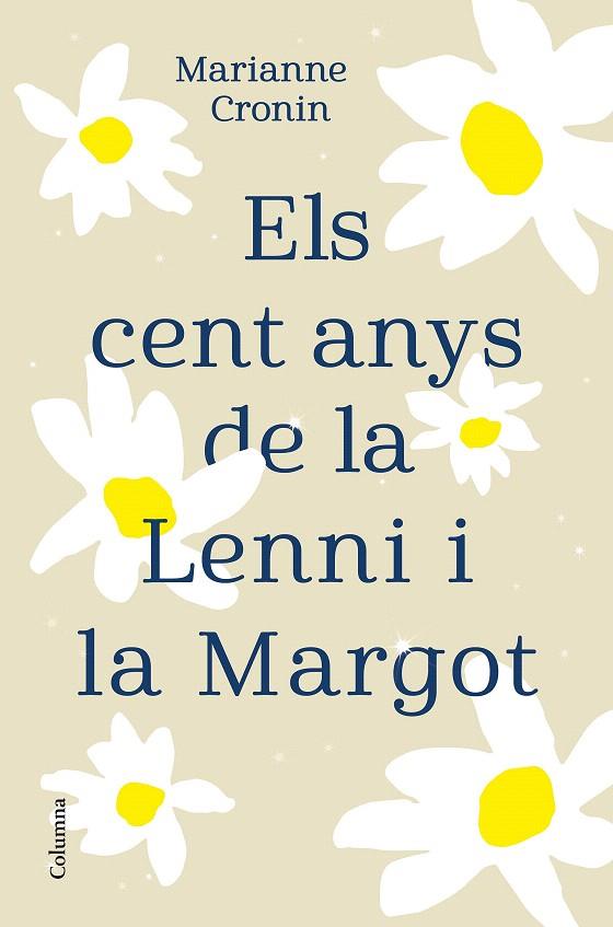 ELS CENT ANYS DE LA LENNI I LA MARGOT | 9788466427395 | CRONIN, MARIANNE | Galatea Llibres | Llibreria online de Reus, Tarragona | Comprar llibres en català i castellà online