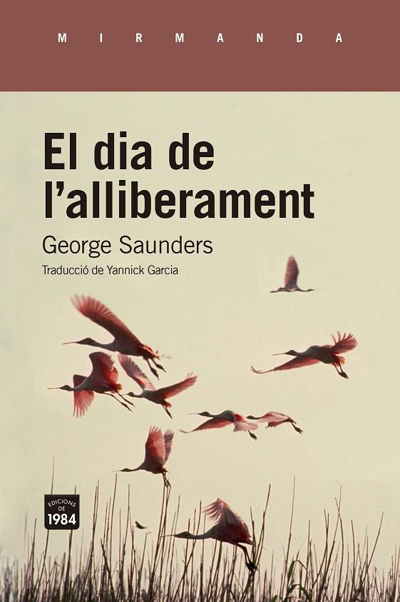 EL DIA DE L'ALLIBERAMENT | 9788418858673 | SAUNDERS, GEORGE | Galatea Llibres | Librería online de Reus, Tarragona | Comprar libros en catalán y castellano online