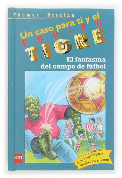 FANTASMA DEL CAMPO DE FUTBOL | 9788467505955 | BREZINA, THOMAS (1963- ) | Galatea Llibres | Librería online de Reus, Tarragona | Comprar libros en catalán y castellano online